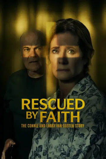Rescued By Faith: The Connie and Larry Van Oosten Story постер
