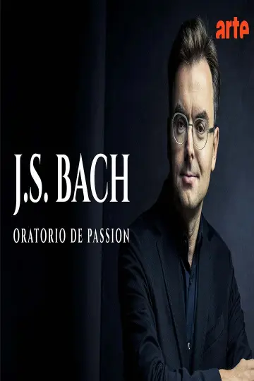 Bach : Oratorio de la Passion Ensemble Il Gardellino постер