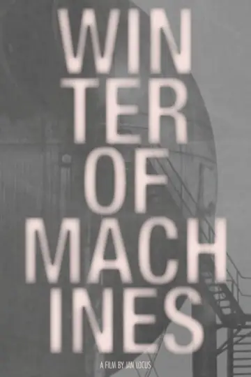 Winter of Machines постер