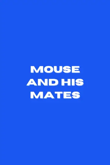Постер до фильму"Mouse and His Mates" #825577
