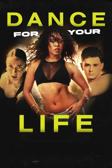 Постер до фільму "Dance For Your Life" #1816887