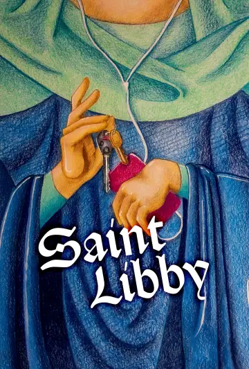 Постер до фільму "Saint Libby" #1142317