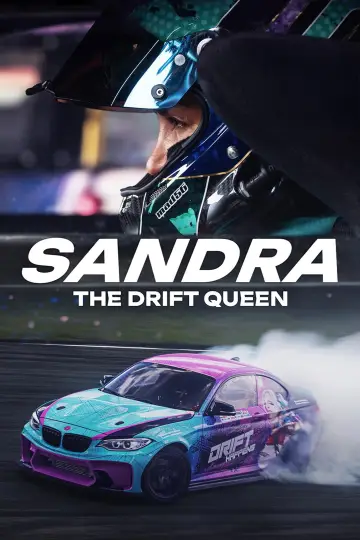 Постер до фильму"Sandra: The Drift Queen" #802345