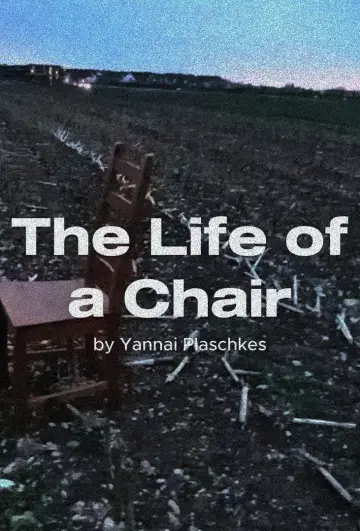 Постер до фильму"The Life of a Chair" #1142566