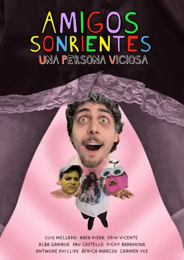 Постер до фильму"Amigos Sonrientes Una Persona Viciosa" #807380