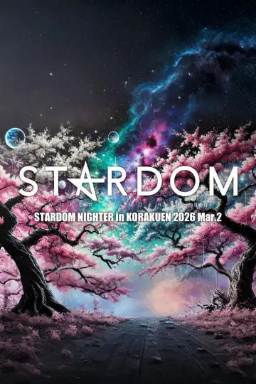 STARDOM NIGHTER in KORAKUEN 2026 Mar.2 постер