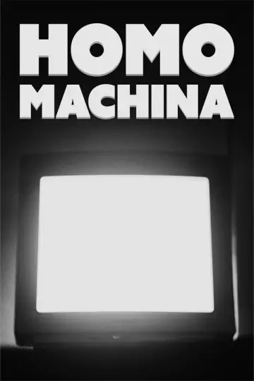 Постер до фильму"Homo Machina" #953661