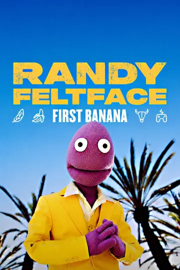 Randy Feltface: First Banana постер