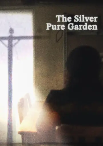Постер до фильму"The Silver Pure Garden" #794557