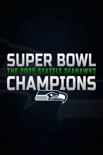 Super Bowl Champions: The 2025 Seattle Seahawks постер