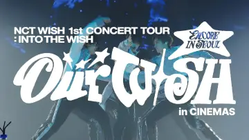 Задник до фильму"2026 NCT WISH 1st CONCERT TOUR ‘INTO THE WISH : Our WISH’ ENCORE IN SEOUL in CINEMAS" #799018