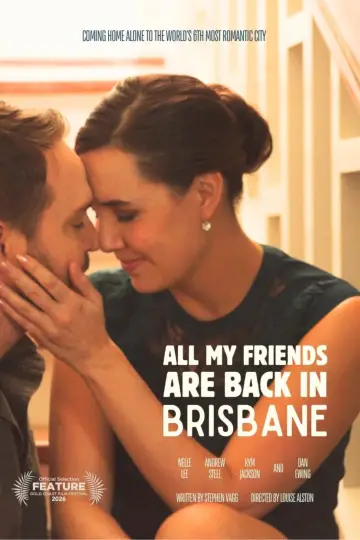 All My Friends Are Back In Brisbane постер