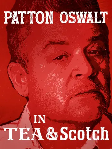 Patton Oswalt: Tea & Scotch постер