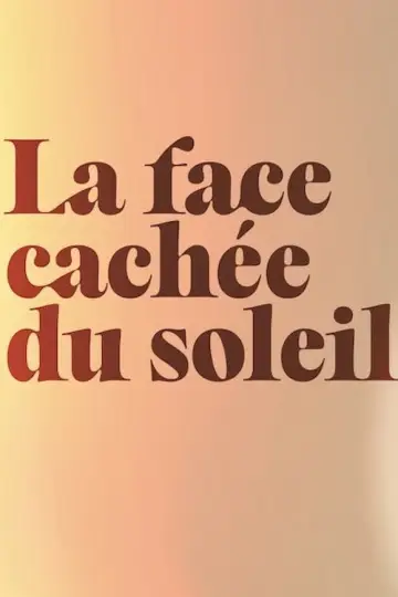 La face cachée du soleil постер