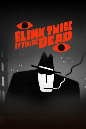 Постер до фільму "Blink Twice If You