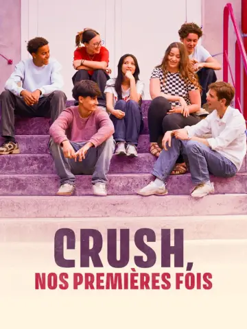 Crush, nos premières fois