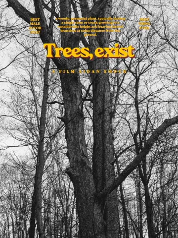 Постер до фильму"Trees, exist" #800076