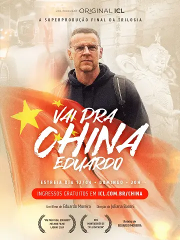 Vai pra China, Eduardo! постер