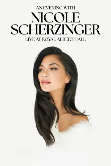 An Evening with Nicole Scherzinger: Live at Royal Albert Hall постер