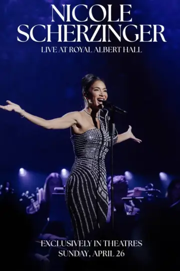 Постер до фильму"An Evening with Nicole Scherzinger: Live at Royal Albert Hall" #822108