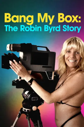 Постер до фільму "Bang My Box: The Robin Byrd Story" #954974