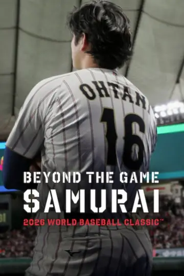 Постер до фильму"戦いの向こう 侍たちの記録 2026 WORLD BASEBALL CLASSIC" #847285