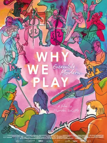 Постер до фільму "Ensemble Modern – Why We Play" #830902