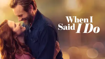 Задник до фильму"When I Said I Do" #817967