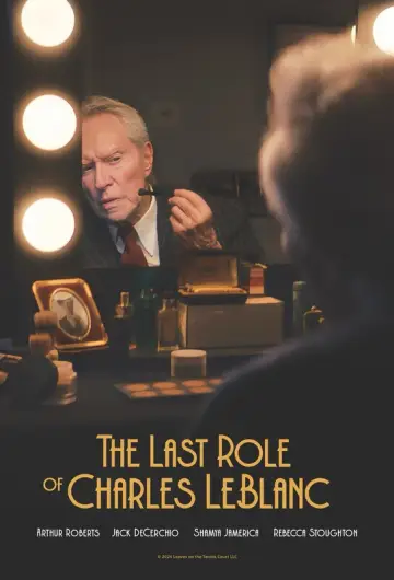 The Last Role of Charles LeBlanc постер