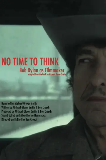 Постер до фільму "No Time to Think: Bob Dylan as Filmmaker" #1571144