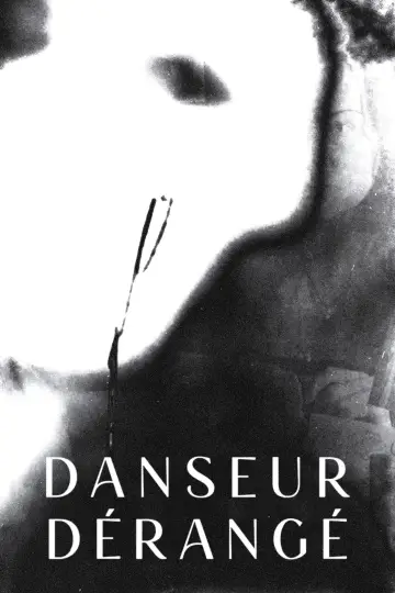 Постер до фильму"Danseur Dérangé" #825301