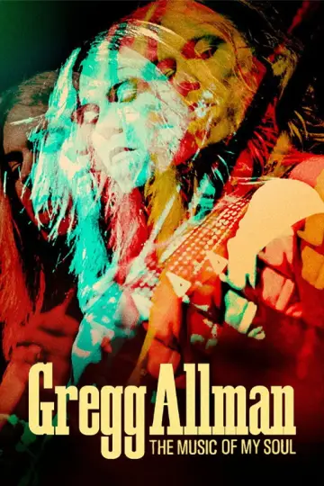 Постер до фільму "Gregg Allman: The Music of My Soul" #1213895