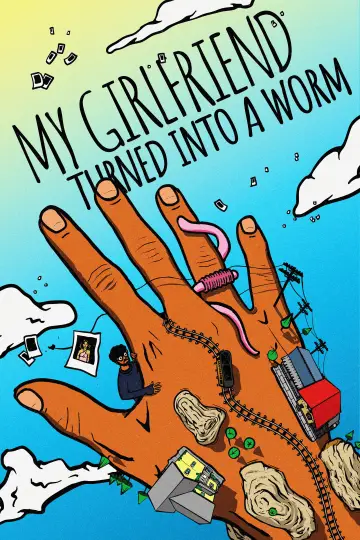 Постер до фильму"My Girlfriend Turned Into a Worm" #1143253