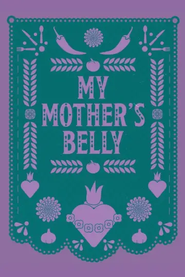 My Mother's Belly постер