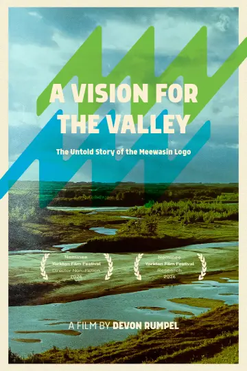 Постер до фильму"A Vision for the Valley: The Untold Story of the Meewasin Logo" #824025