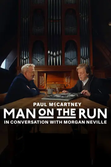 Man on the Run: Paul McCartney and Morgan Neville in Conversation постер