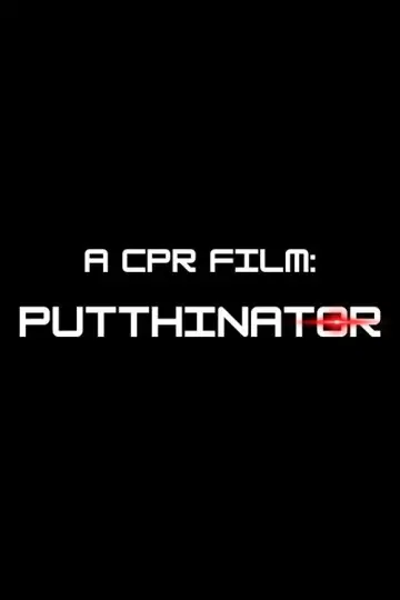 PUTTHINATOR постер