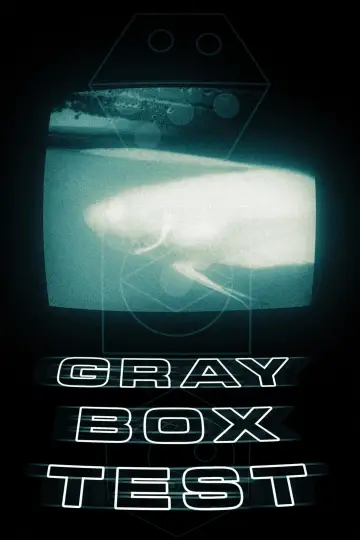 Постер до фильму"Grey Box Test" #821184