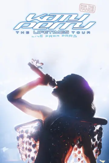 Постер до фильму"Katy Perry: The Lifetimes Tour - Live from Paris" #1186874