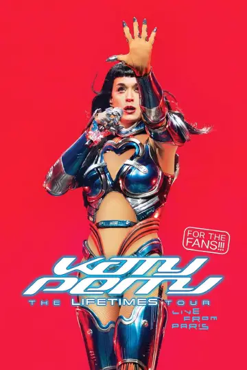 Постер до фильму"Katy Perry: The Lifetimes Tour - Live from Paris" #1186878