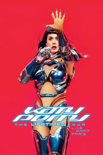 Постер до фільму "Katy Perry: The Lifetimes Tour – Live from Paris" #1567249