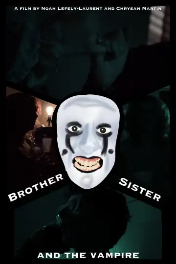 Постер до фильму"Brother, Sister and The Vampire" #826085