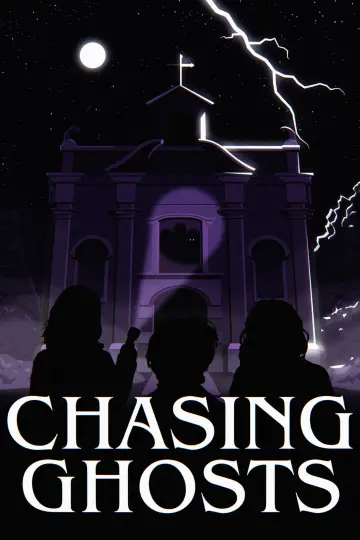 Постер до фильму"Chasing Ghosts" #826418