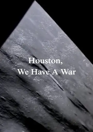 Постер до фильму"Houston, We Have A War" #821541