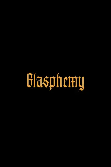 Постер до фильму"Blasphemy" #914216