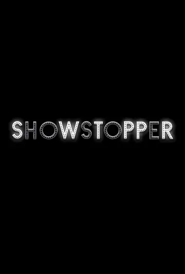 Постер до фильму"Showstopper" #1161418