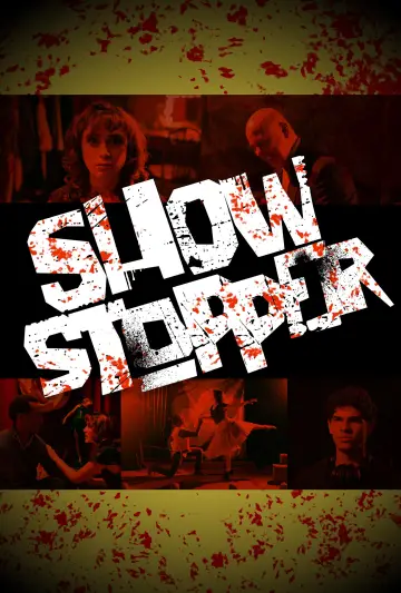Постер до фильму"Showstopper" #1187022