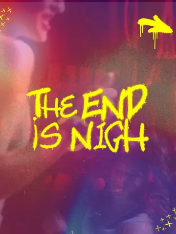 The End is Nigh постер