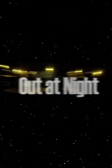 Постер до фильму"Out at Night" #825157