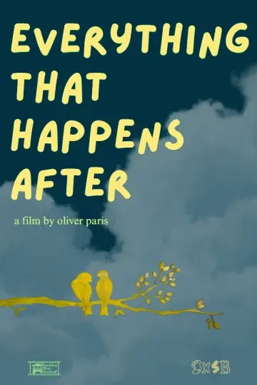 Постер до фильму"Everything That Happens After" #823822